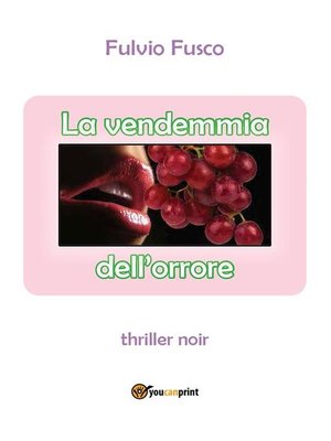 cover image of La vendemmia dell'orrore